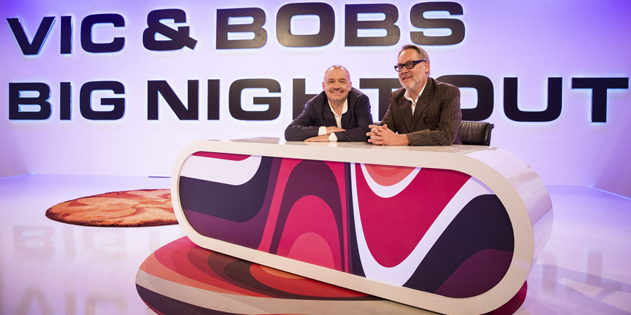 Vic & Bob's Big Night Out. Image shows from L to R: Bob Mortimer, Vic Reeves. Copyright: BBC