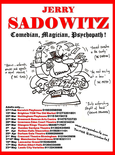 Jerry Sadiwutz - 'Comedian, Magician, Psychopath!' 2014 tour