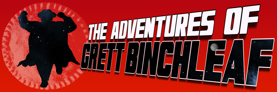 The Adventures of Grett Binchleaf