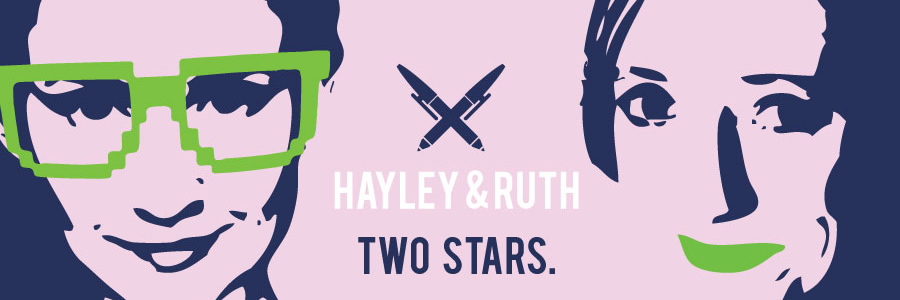 Hayley & Ruth: Two Stars