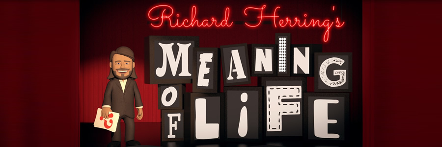 Richard Herring's Meaning Of Life