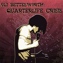 Oli Bettesworth: Quarterlife Crisis. Copyright: Company Pictures