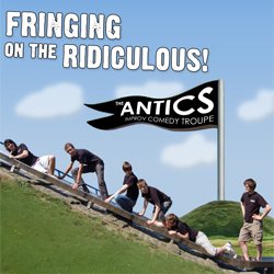 The Antics - Fringing On The Ridiculous. Copyright: The Comedy Unit