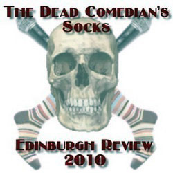 The Dead Comedian's Socks - Edinburgh Review. Copyright: Talkback Productions