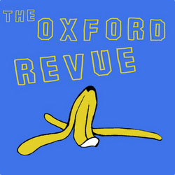 The Oxford Revue Is Going Places