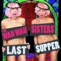 The Wau Wau Sisters' Last Supper. Copyright: BBC