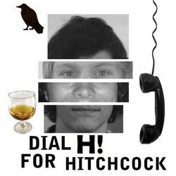 Dial H! for Hitchcock: Three Actors, Three Films, Thirty Minutes