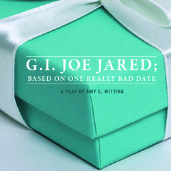 G.I. Joe Jared... Based on One Really Bad Date