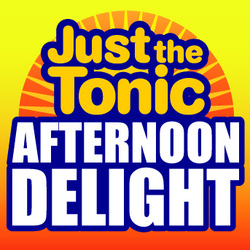 Just the Tonic's Afternoon Delight. Copyright: Talkback Productions