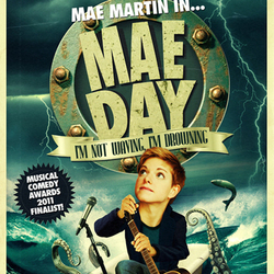 Mae Day: I'm Not Waving, I'm Drowning. Mae Martin