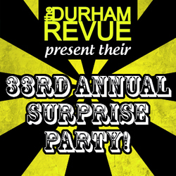 The Durham Revue's 33rd Annual Surprise Party!. Copyright: Granada Productions