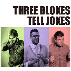 Three Blokes Tell Jokes