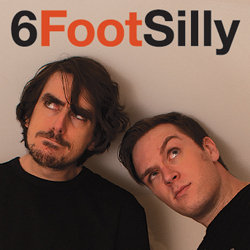 6 Foot Silly - Free. Image shows from L to R: Darren Walsh, Mark Diamond