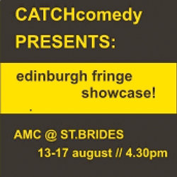Catch Comedy Presents: Edinburgh Fringe Showcase