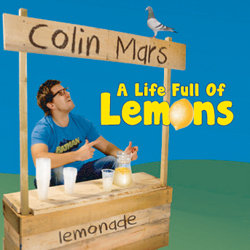 Colin Mars: A Life Full of Lemons. Colin Mars