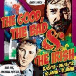 The Good, the Bad and the Irish!. Copyright: Avalon Television