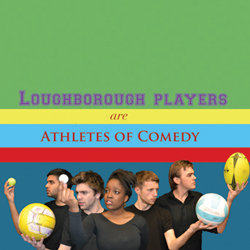 Loughborough Players: Athletes of Comedy