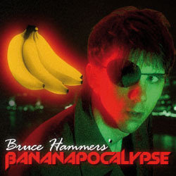 Bruce Hammers' Bananapocalypse. Mat Ewins