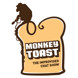 Monkey Toast: The Improvised Chat Show