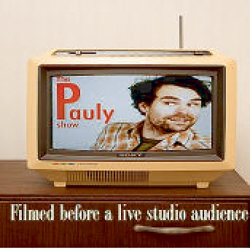 The Pauly Show - Episode One