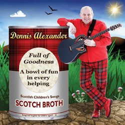 Scotch Broth. Dennis Alexander. Copyright: 2am TV