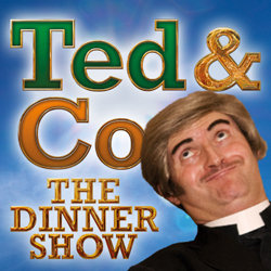 Ted & Co The Dinner Show