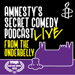 Amnesty's Secret Comedy Podcast