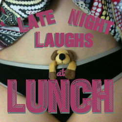 Late Night Laughs At Lunch - Free