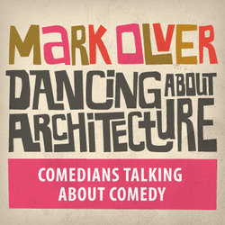 Mark Olver: Dancing About Architecture. Copyright: Hand Made Films