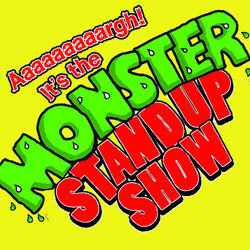 Aaaaargh! It's the Monster Stand-Up Show - Free