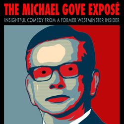 Gareth Morinan: The Michael Gove Exposé. Copyright: Jarvis and Ayres Productions