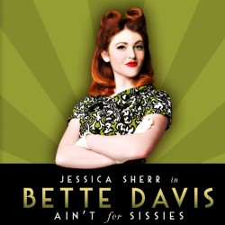 Bette Davis Ain't for Sissies. Jessica Sherr. Copyright: Thames Television