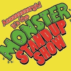 Aaaaargh! It's the Monster Stand-Up Show! Free