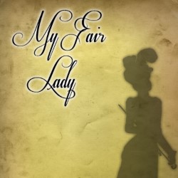 My Fair Lady. Copyright: The Comedy Unit