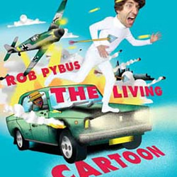 Rob Pybus - The Living Cartoon. Rob Pybus. Copyright: BBC