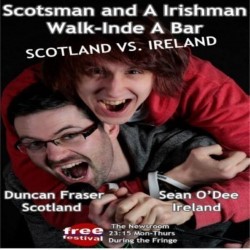 Scotsman and Irishman Walk Inde a Bar. Image shows from L to R: Sean O'Dee, Duncan Fraser