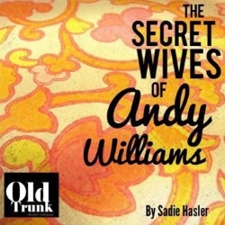 The Secret Wives of Andy Williams. Copyright: Talkback / Bang Tidy Productions