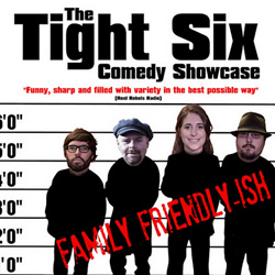 The Tight Six Comedy Showcase. Copyright: Finestripe Productions / BBC