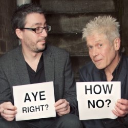 Aye Right? How No?: The Comedy Countdown to the Referendum with Vladimir McTavish & Keir McAllister. Image shows from L to R: Keir McAllister, Paul Sneddon. Copyright: BBC