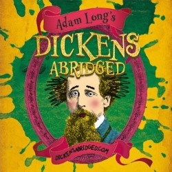 Adam Long's Dickens Abridged