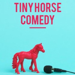 Tiny Horse Comedy