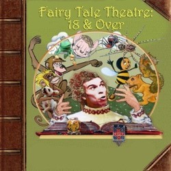 Fairy Tale Theatre: 18 & Over. Copyright: BBC