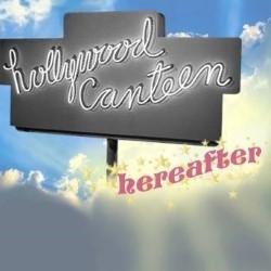 The Hollywood Canteen Hereafter