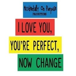 I Love You, You're Perfect, Now Change