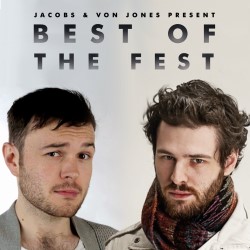 Jacobs and von Jones: Best of the Fest!. Image shows from L to R: David Von Jones, Joe Jacobs