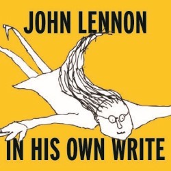 John Lennon: In His Own Write