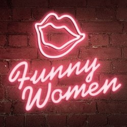 Stand Up to Stand Out: How to Find Your Female Funny