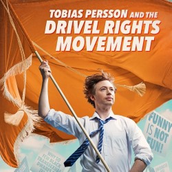 Tobias Persson and the Drivel Rights Movement. Tobias Persson