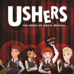 Ushers: The Front of House Musical