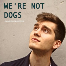 We're Not Dogs